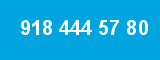 918 444 57 80